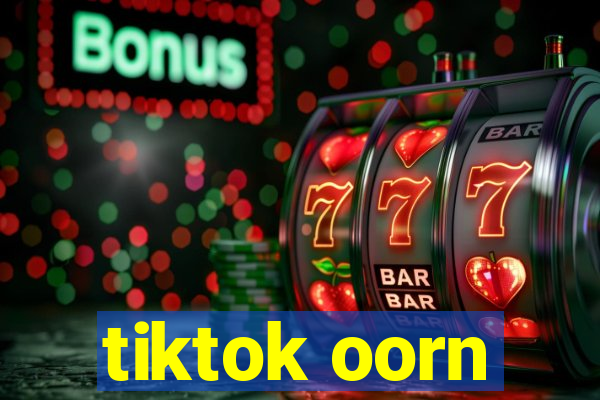 tiktok oorn